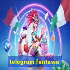 telegram fantasia